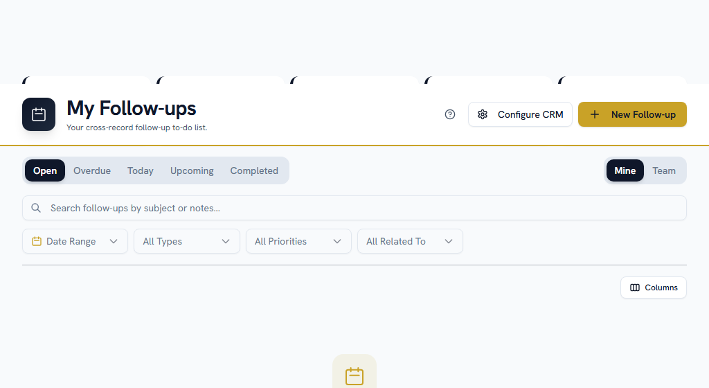 My Follow-ups — every dated call, meeting and task across every CRM record