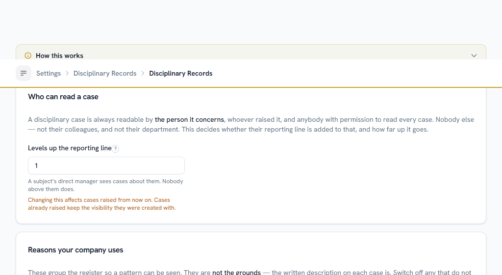 How far up a reporting line a case is visible. Changing it applies to cases raised from then on